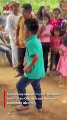 Videos de una boda inf@ntil en Oaxaca, donde menores aparecen b3biendo alcohol, han desatado polémica en todo México.