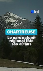 Le Parc naturel régional de Chartreuse fête ses 30 ans