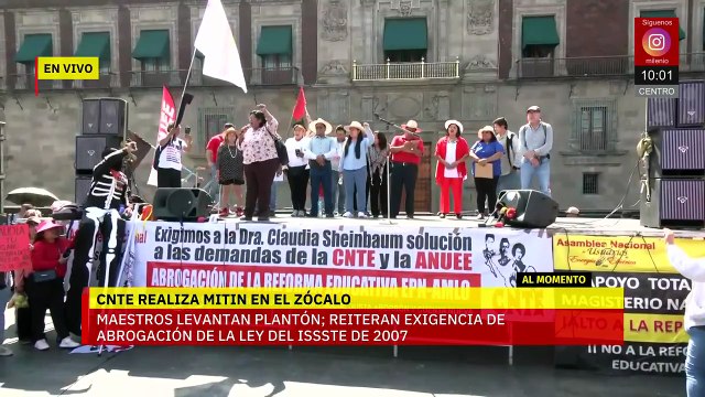 CNTE pide abrogación de la Ley del ISSSTE 2007 durante mitin en el Zócalo Capitalino