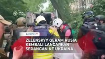 Zelenskyy Geram Rusia Kembali Serang Ukraina: Serangan Sinis!