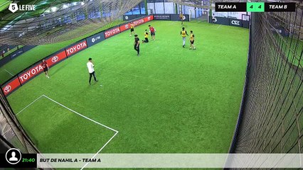 But de Nahil A - Team A