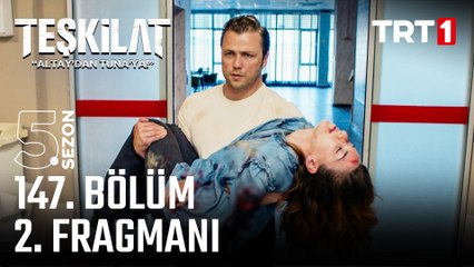 Teşkilat 147. Bölüm 2. Fragmanı
