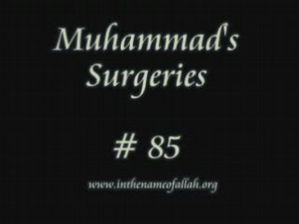 85 Muhammad's Surgeries
