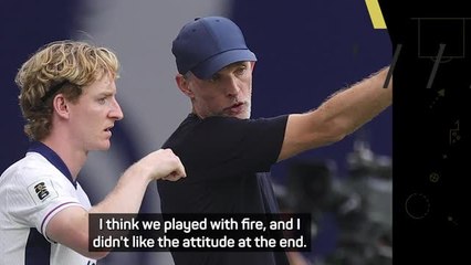 England 'played with fire' in Andorra victory - Tuchel