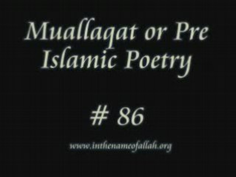 86 Mu'allaqat Pre Islamic Poetry