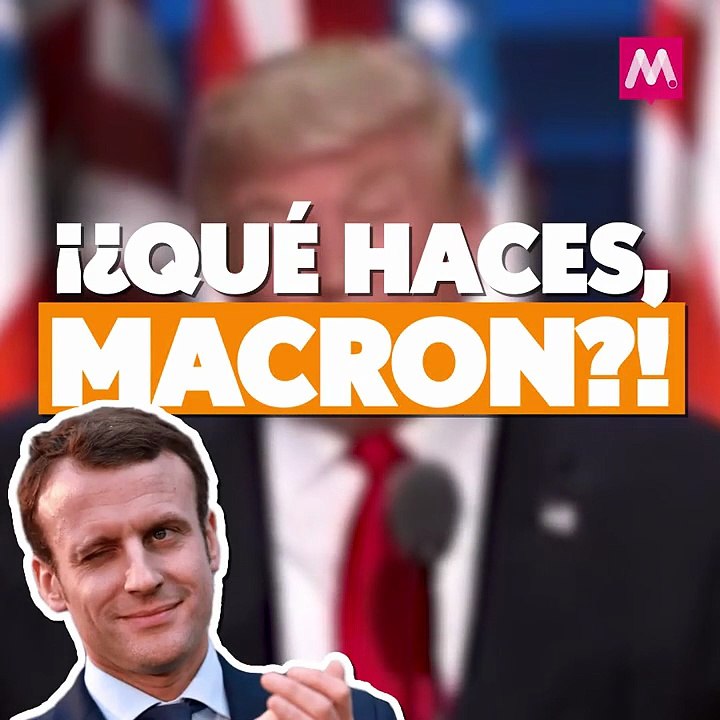 ¿¡Qué haces, Macron!?