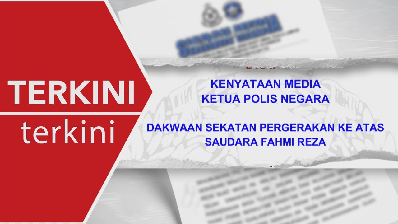 [TERKINI] PDRM nafi sekatan pergerakan terhadap Fahmi Reza