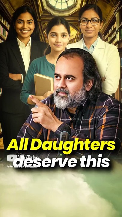 All Daughters deserve this || Acharya Prashant
