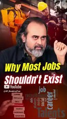 Why Most Jobs Shouldn’t Exist? || Acharya Prashant