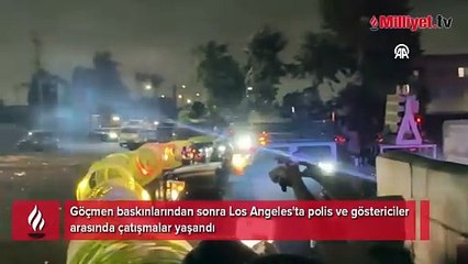 Los Angeles'ta polis ve göstericiler arasında çatışmalar yaşanıyor