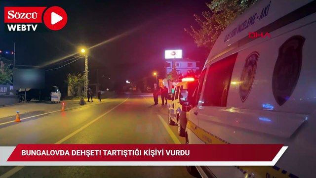 Bungalovda dehşet! Tartıştığı kişiyi vurdu