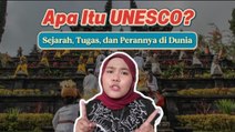 Mengenal UNESCO: Sejarah, Tugas, dan Perannya di Dunia