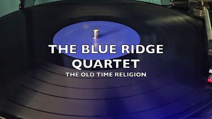 The Blue Ridge Quartet - Old Time Religion (Retro Vinyl)