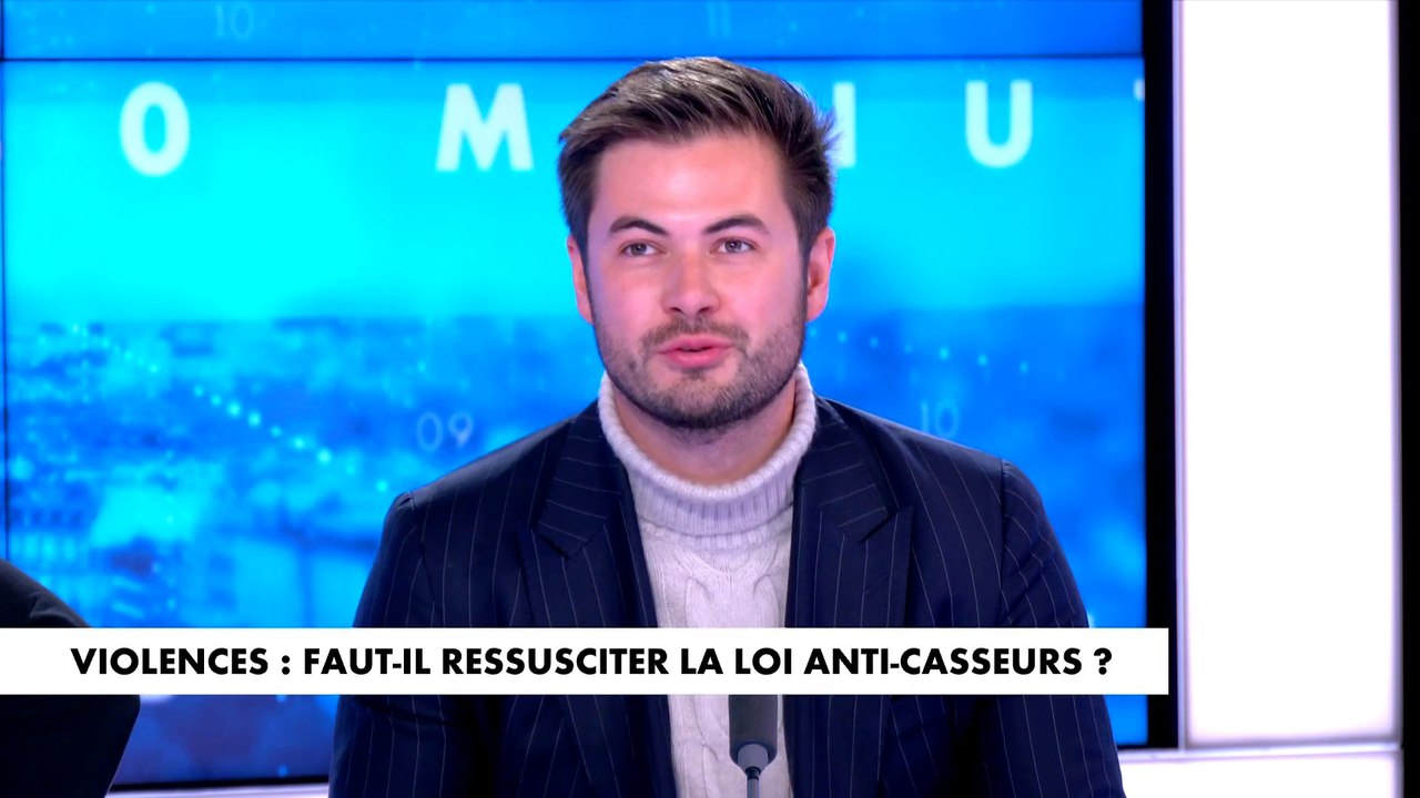 Antonin Ferreira : «Cette loi anti-casseurs n'est plus adaptée aujourd'hui»