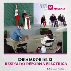 Embajador de EU respaldó reforma eléctrica