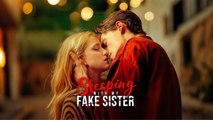 Kisses Lies & Broken Ties- Sleeping With My Fake Sister Full Movie