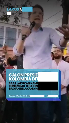 Calon Presiden Kolombia Ditembak Saat Kampanye, Ditembak Di Bagian Kepala, Seketika Kritis