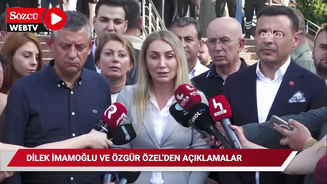 Özgür Özel ve Dilek İmamoğlu'ndan açıklamalar