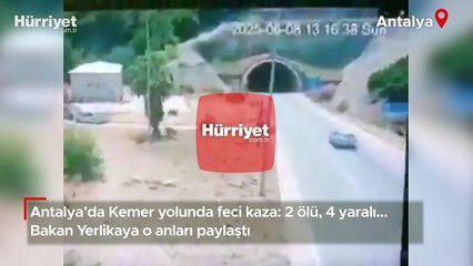 Antalya'da Kemer yolunda feci kaza: 2 ölü, 4 yaralı... Bakan Yerlikaya o anları paylaştı