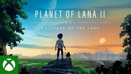 Tráiler de anuncio de Planet of Lana II: Children of the Leaf