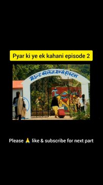 Pyar ki ye ek kahani episode 2