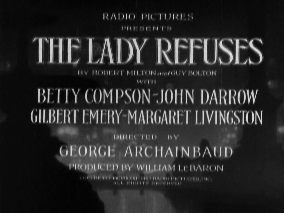 The Lady Refuses (1931) – A Pre-Code Melodrama