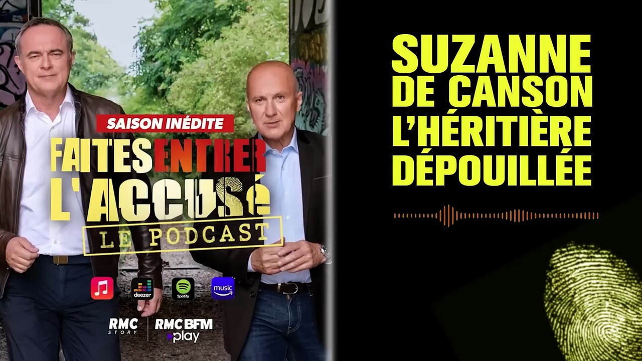 Suzanne de Canson, lhéritière dépouillée - Faites entrer laccusé - Podcast