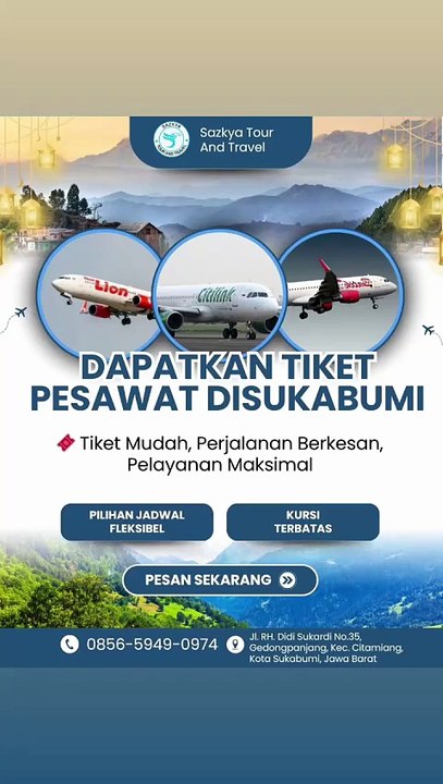 Dapatkan Tiket Pesawat Sukabumi WA 0856-5949-0974 24 Jam