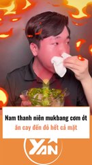 Thanh niên mukbang cơm ớt đỏ hết cả mặt