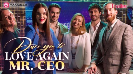 Dare You To Love Again Mr. CEO Full Movie - Short Drama
