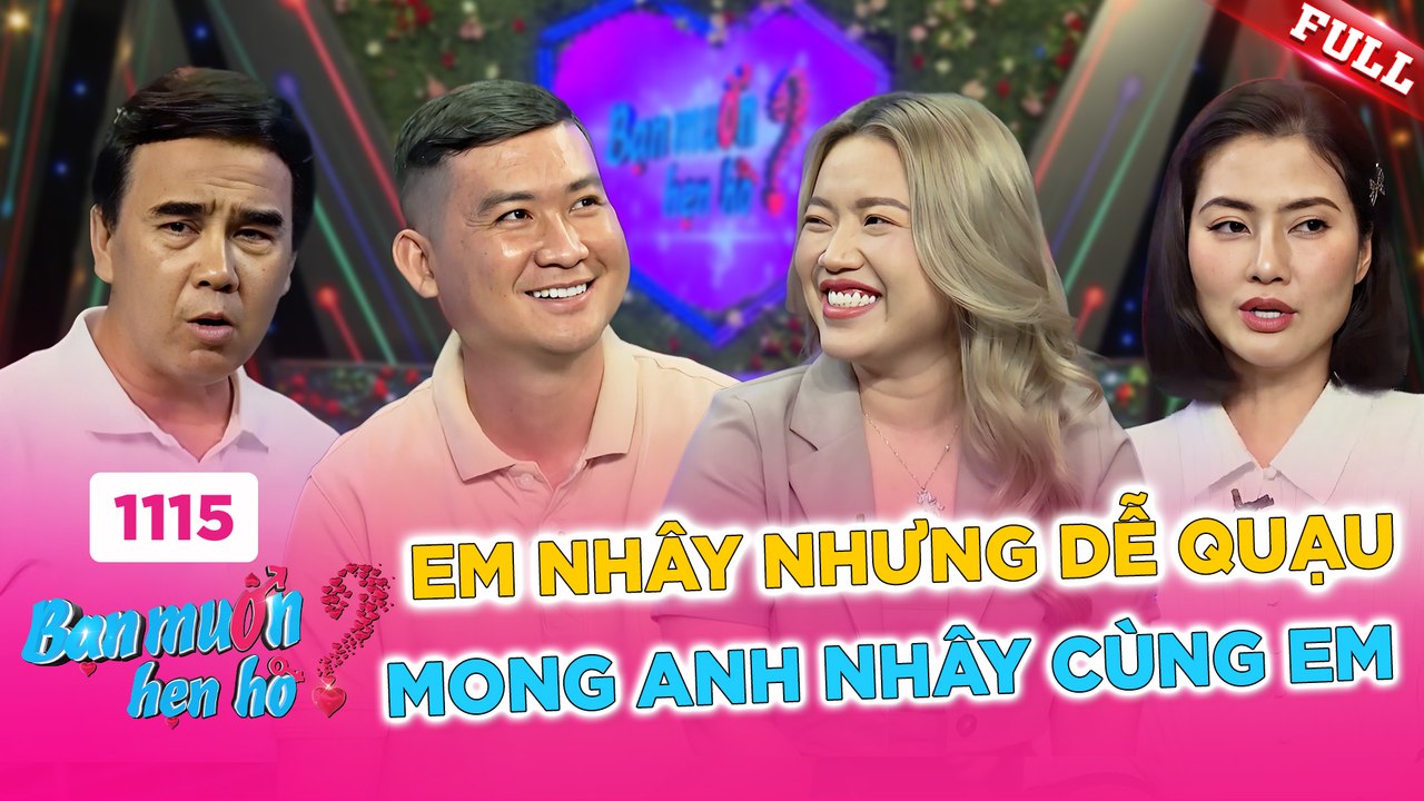 Bạn Muốn Hẹn Hò - Tập 1115