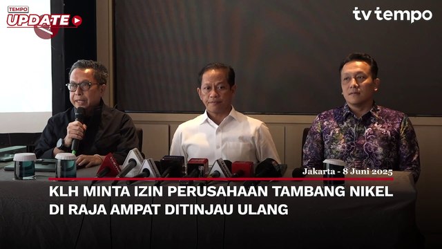 KLH Minta Izin Tambang Nikel di Raja Ampat Ditinjau Ulang