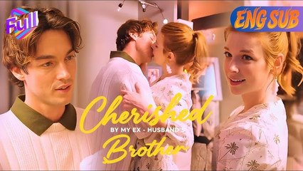 Kicked Out on My 30th Birthday, My Brother-in-Law Opened His Mind ENG SUB FULL MOVIE