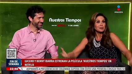 Lucero y Benny Ibarra estrenan la película "Nuestros tiempos"