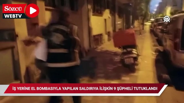 Kağıthane'de iş yerine el bombasıyla yapılan saldırıya ilişkin 9 şüpheli tutuklandı