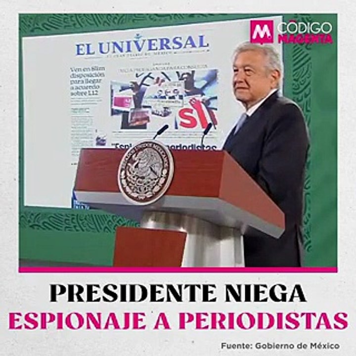 López Obrador niega espionaje a periodistas