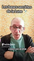 Les bases secrètes de la Lune 🌙