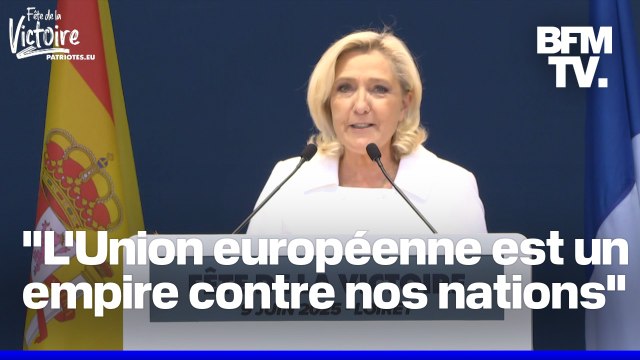 Le discours en intégralité de Marine Le Pen au rassemblement de l'extrême droite européenne