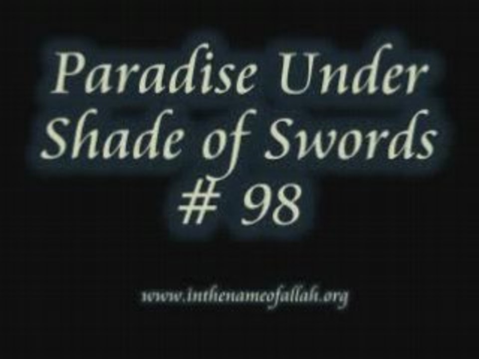 98 Paradise Under Shade of Swords