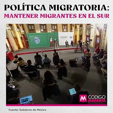 Política migratoria: mantener migrantes en el sur