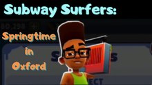 🎵🚄 Subway Surfers – Springtime in Oxford Theme Music 🎶