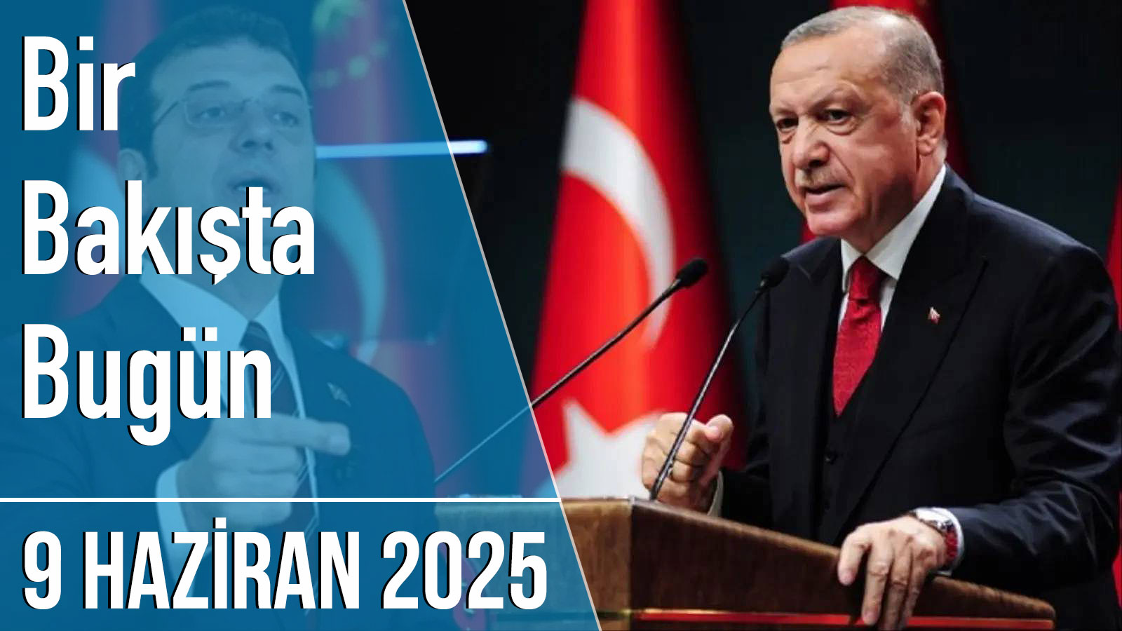 Türkiye ve dünya gündeminde neler oldu? İşte Bir Bakışta Bugün