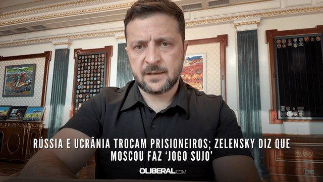 Rússia e Ucrânia trocam prisioneiros; Zelensky diz que Moscou faz ‘jogo sujo’