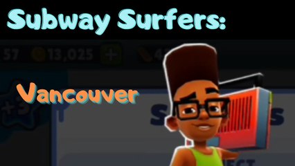 🎵🚄 Subway Surfers – Vancouver Theme Music 🎶