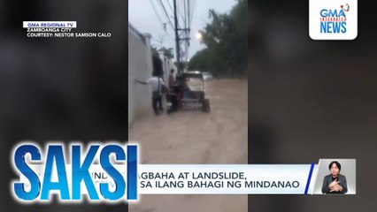 Matinding pagbaha at landslide, namerwisyo sa ilang bahagi ng Mindanao | Saksi