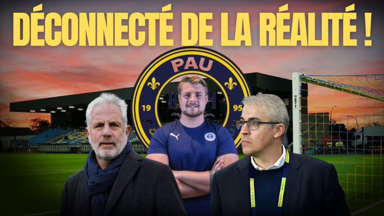 Pau FC, un club déconnecté de la réalité