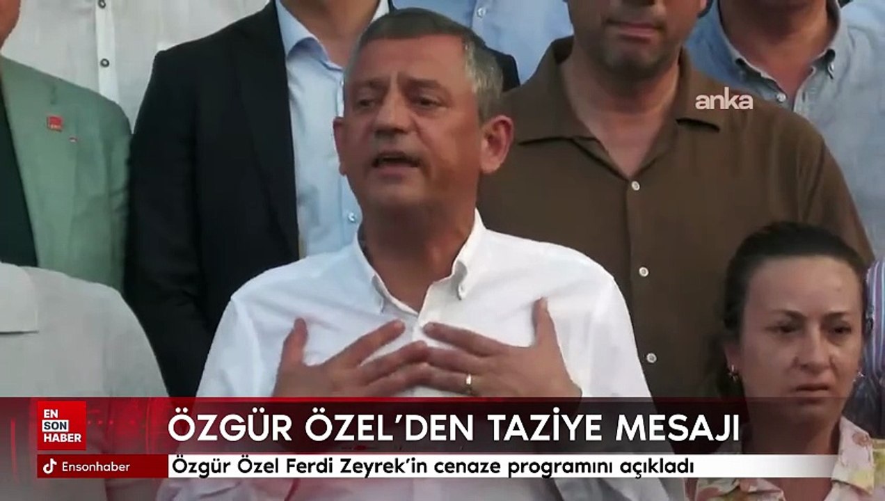 Özgür Özel Ferdi Zeyrek’in cenaze programını açıkladı