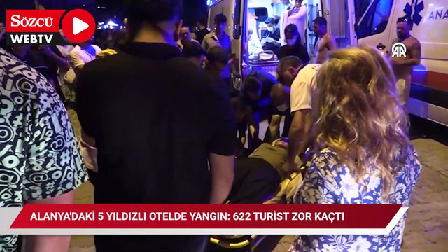Alanya'daki 5 yıldızlı otelde yangın: 622 turist zor kaçtı