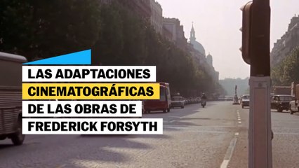 Las adaptaciones cinematográficas de las obras de Frederick Forsyth