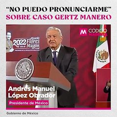 “No puedo pronunciarme” sobre caso Gertz Manero